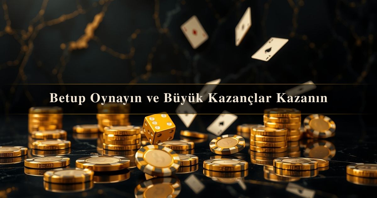Betup Oynayın